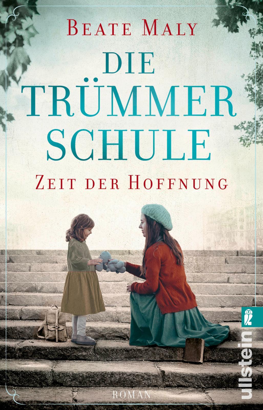 Cover: 9783548069012 | Die Trümmerschule - Zeit der Hoffnung | Beate Maly | Taschenbuch