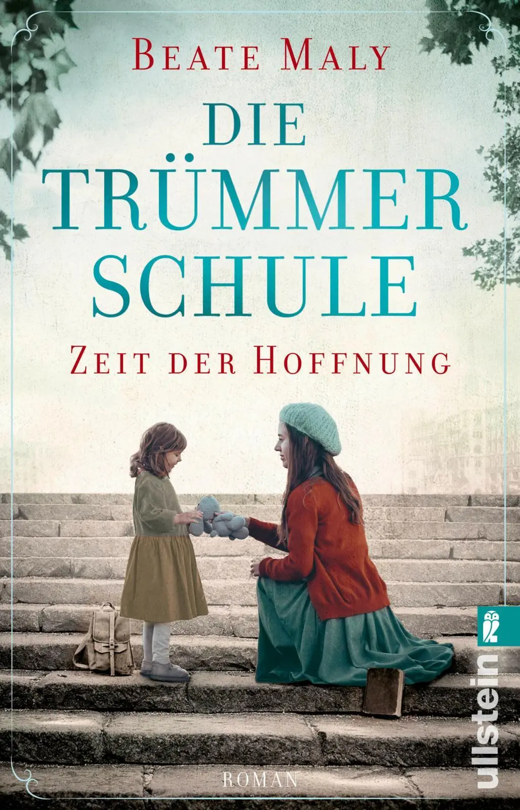 Cover: 9783548069012 | Die Trümmerschule - Zeit der Hoffnung | Beate Maly | Taschenbuch