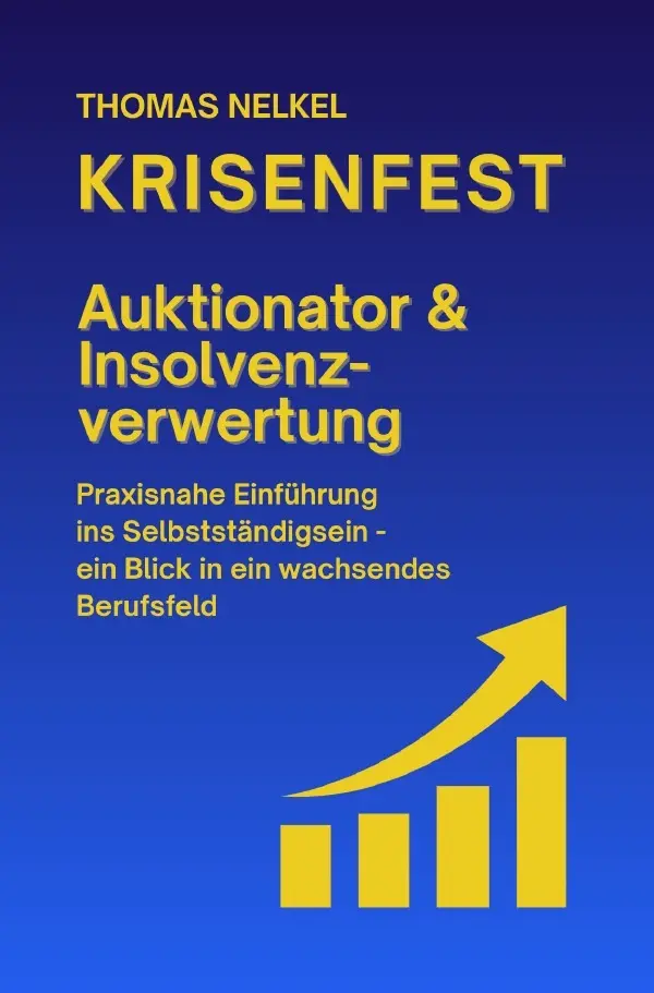 Cover: 9783565109012 | Krisenfest - Auktionator &amp; Insolvenzverwertung | Thomas Nelkel | Buch