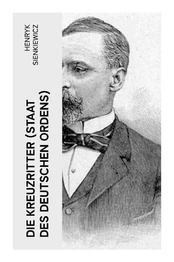 Cover: 9788027349012 | Die Kreuzritter (Staat des Deutschen Ordens) | Henryk Sienkiewicz