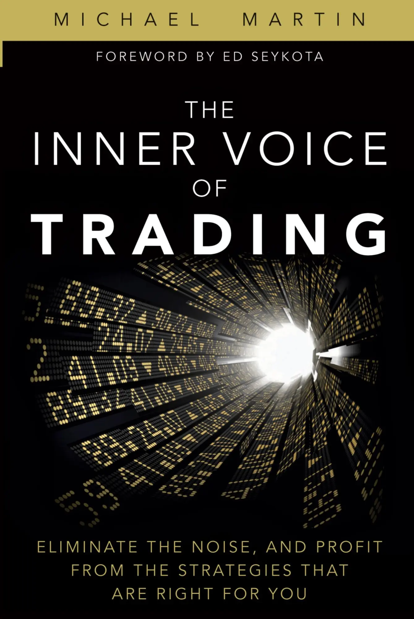 Cover: 9780133829112 | Inner Voice of Trading, The: Eliminate the Noise, and Profit from...