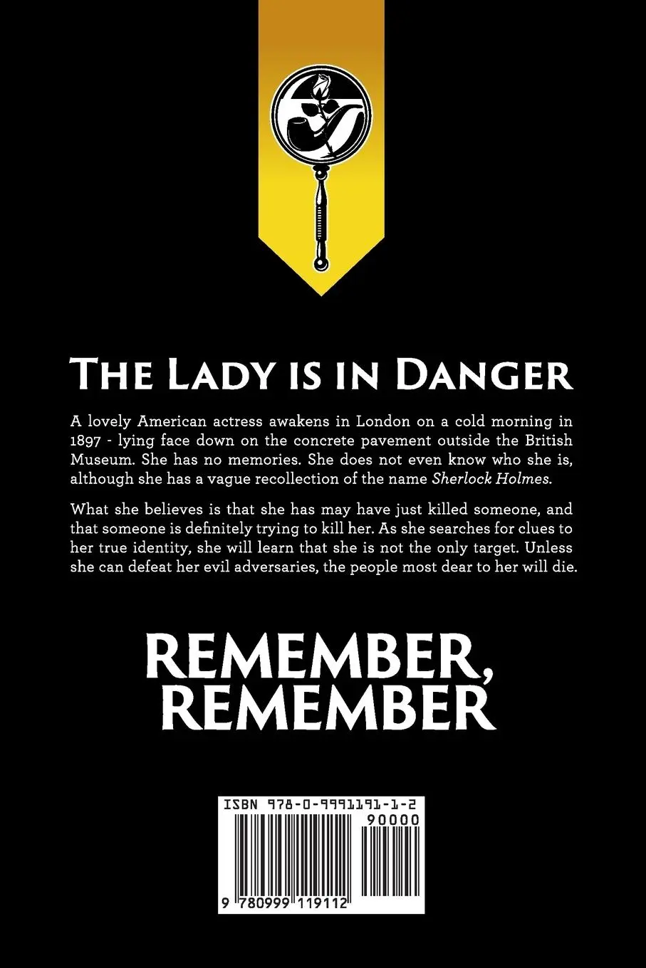 Rückseite: 9780999119112 | Remember, Remember | A Sherlock Holmes and Lucy James Mystery | Buch