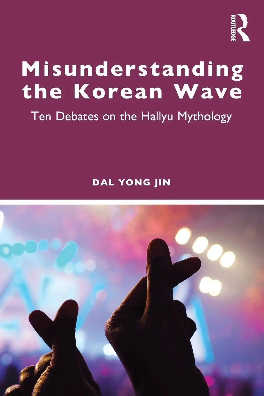 Cover: 9781041109112 | Misunderstanding the Korean Wave | Ten Debates on the Hallyu Mythology