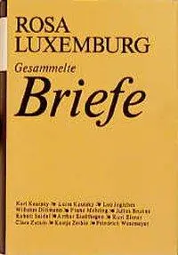 Cover: 9783320019112 | Luxemburg - Gesammelte Briefe / Gesammelte Briefe, Bd. 2 | Luxemburg