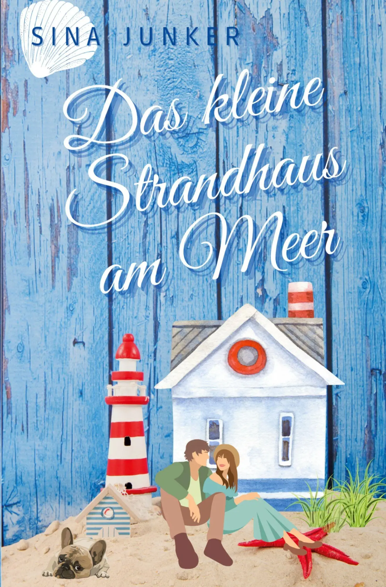 Cover: 9783695649112 | Das kleine Strandhaus am Meer | Sina Junker | Taschenbuch | Deutsch