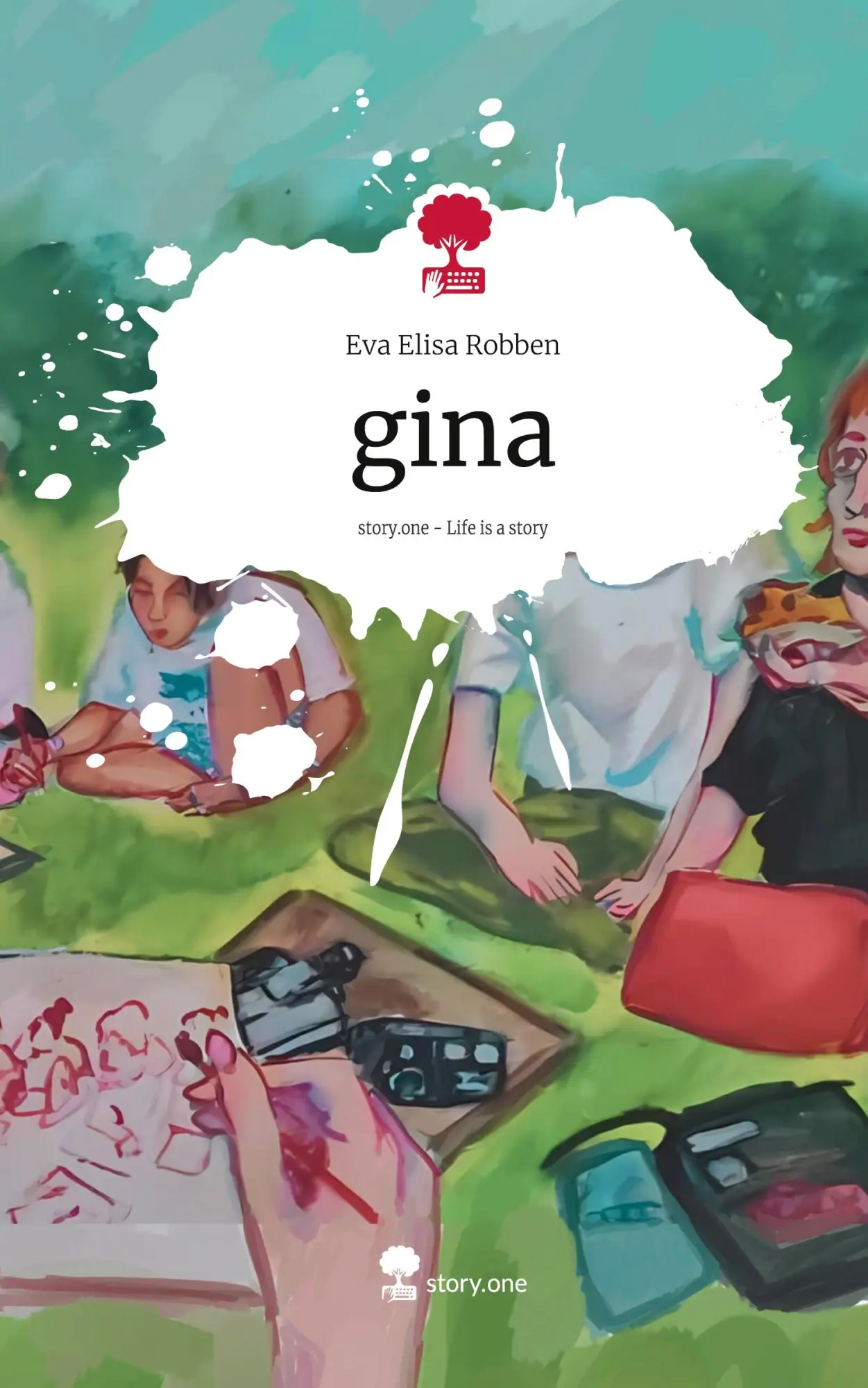 Cover: 9783711549112 | gina. Life is a Story - story.one | Eva Elisa Robben | Buch | 60 S.