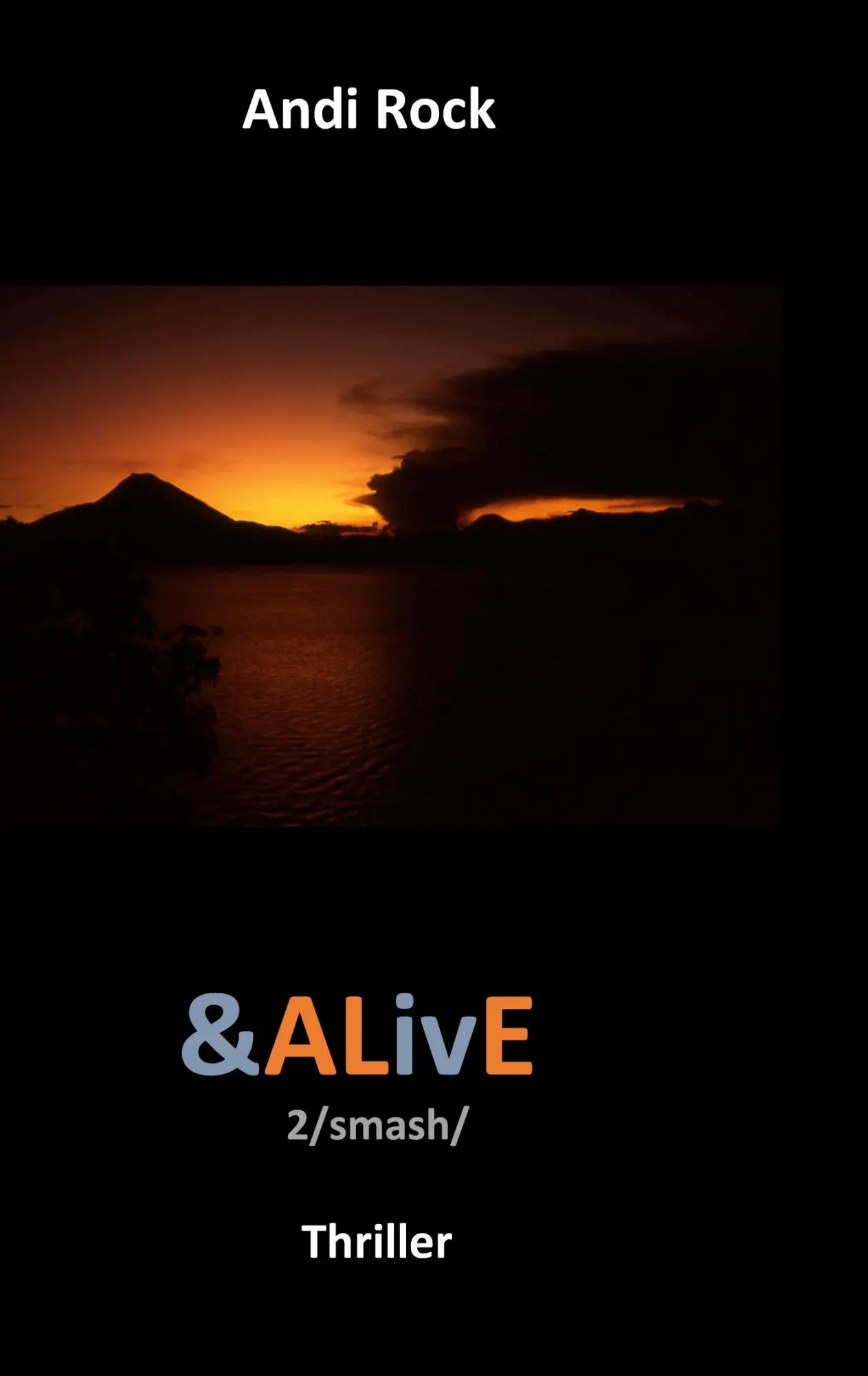Cover: 9783769379112 | &amp;ALivE | 2smash | Andi Rock | Taschenbuch | 668 S. | Deutsch | 2025