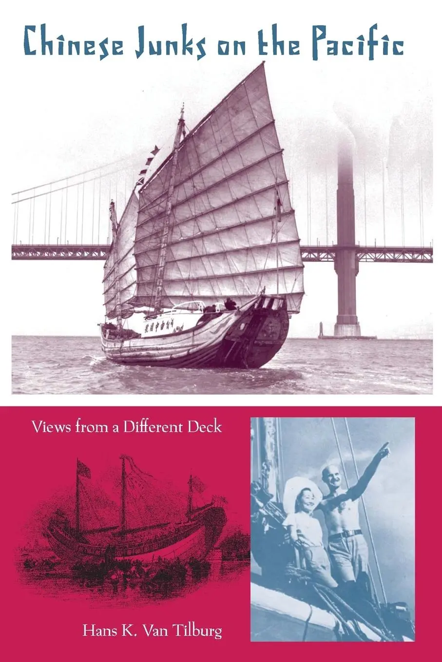 Cover: 9780813049212 | Chinese Junks on the Pacific | Views from a Different Deck | Tilburg
