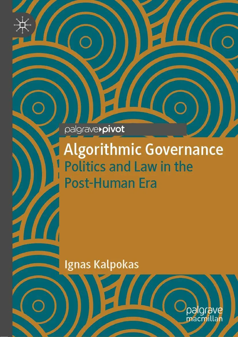 Cover: 9783030319212 | Algorithmic Governance | Politics and Law in the Post-Human Era | Buch