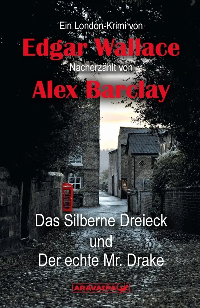 Cover: 9783038649212 | Das Silberne Dreieck und Der echte Mr. Drake | Edgar Wallace | Buch