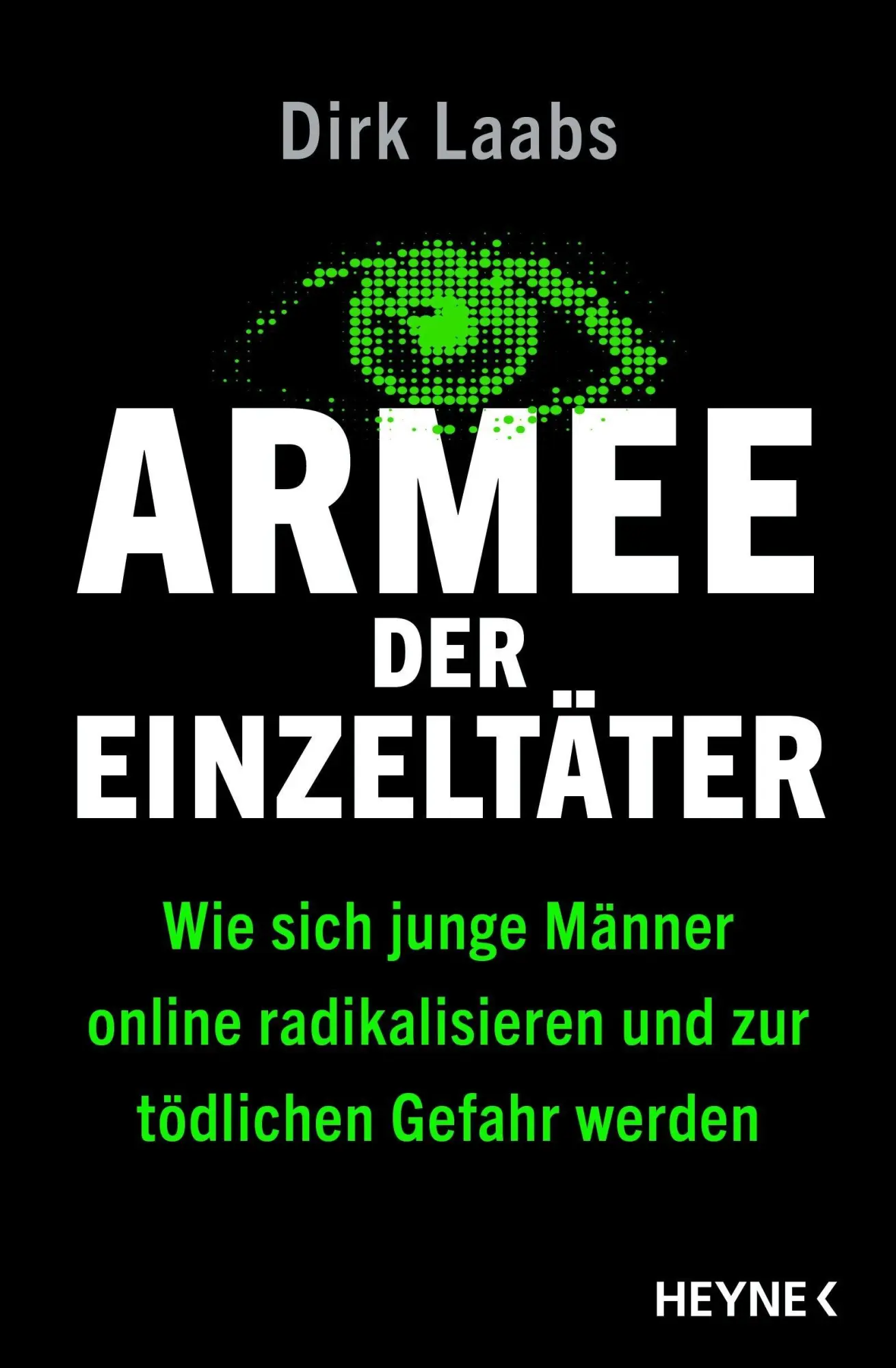 Cover: 9783453219212 | Armee der Einzeltäter | Dirk Laabs | Taschenbuch | 320 S. | Deutsch