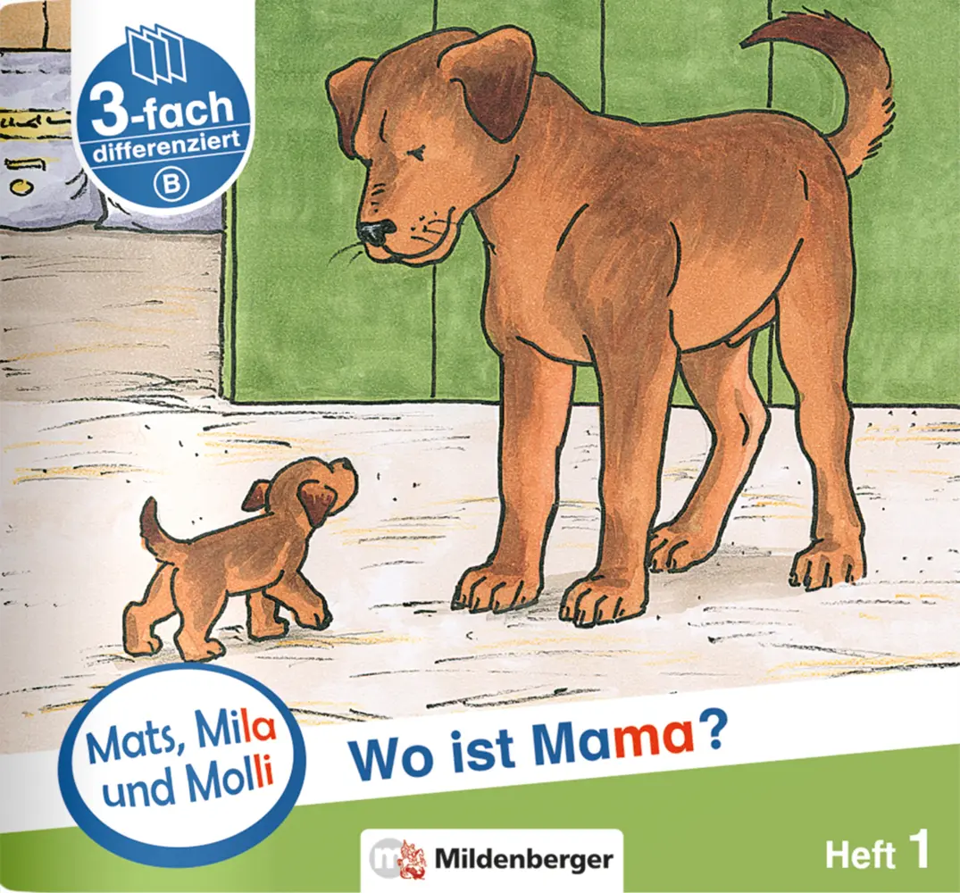 Cover: 9783619019212 | Mats, Mila und Molly - Wo ist Mama? - Schwierigkeitsstufe B. H.1