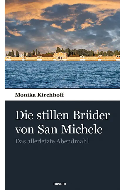 Cover: 9783903529212 | Die stillen Brüder von San Michele | Das allerletzte Abendmahl | Buch