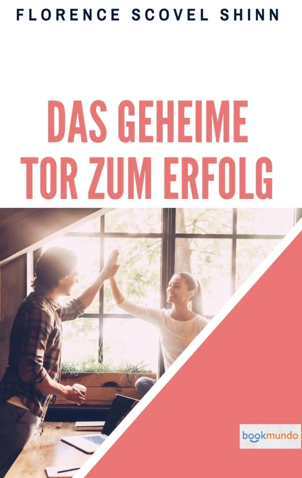 Cover: 9789403669212 | Das geheime Tor zum Erfolg | Florence Scovel Shinn | Taschenbuch
