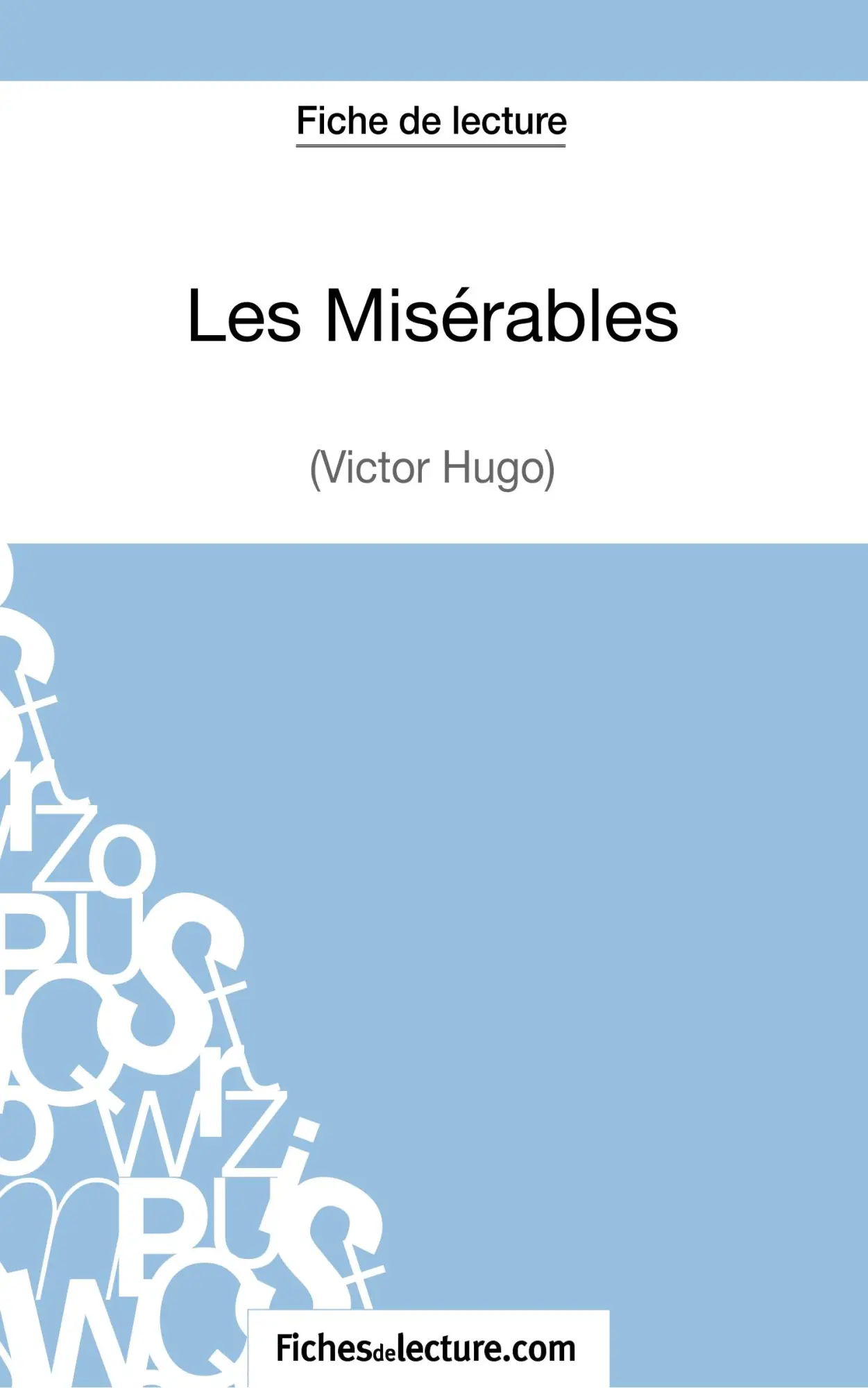 Cover: 9782511029312 | Les Misérables de Victor Hugo (Fiche de lecture) | Lecomte (u. a.)