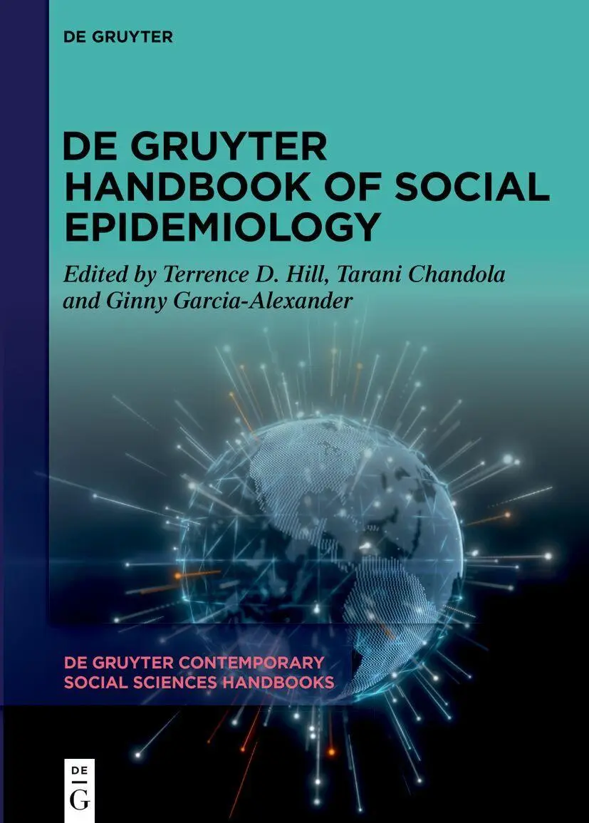 Cover: 9783111349312 | De Gruyter Handbook of Social Epidemiology | Terrence D. Hill (u. a.)
