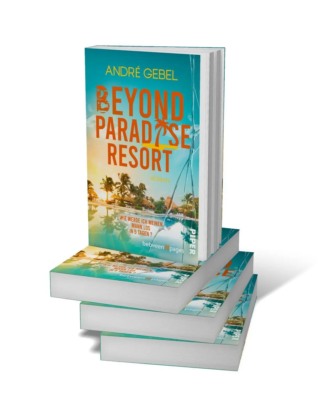 Bild: 9783492509312 | Beyond Paradise Resort | André Gebel | Taschenbuch | 304 S. | Deutsch
