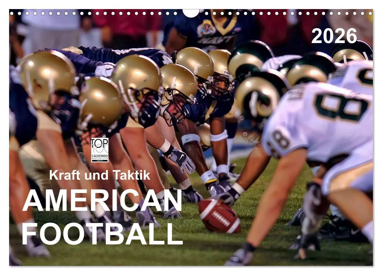 Cover: 9783516049312 | Kraft und Taktik - American Football (Wandkalender 2026 DIN A3...