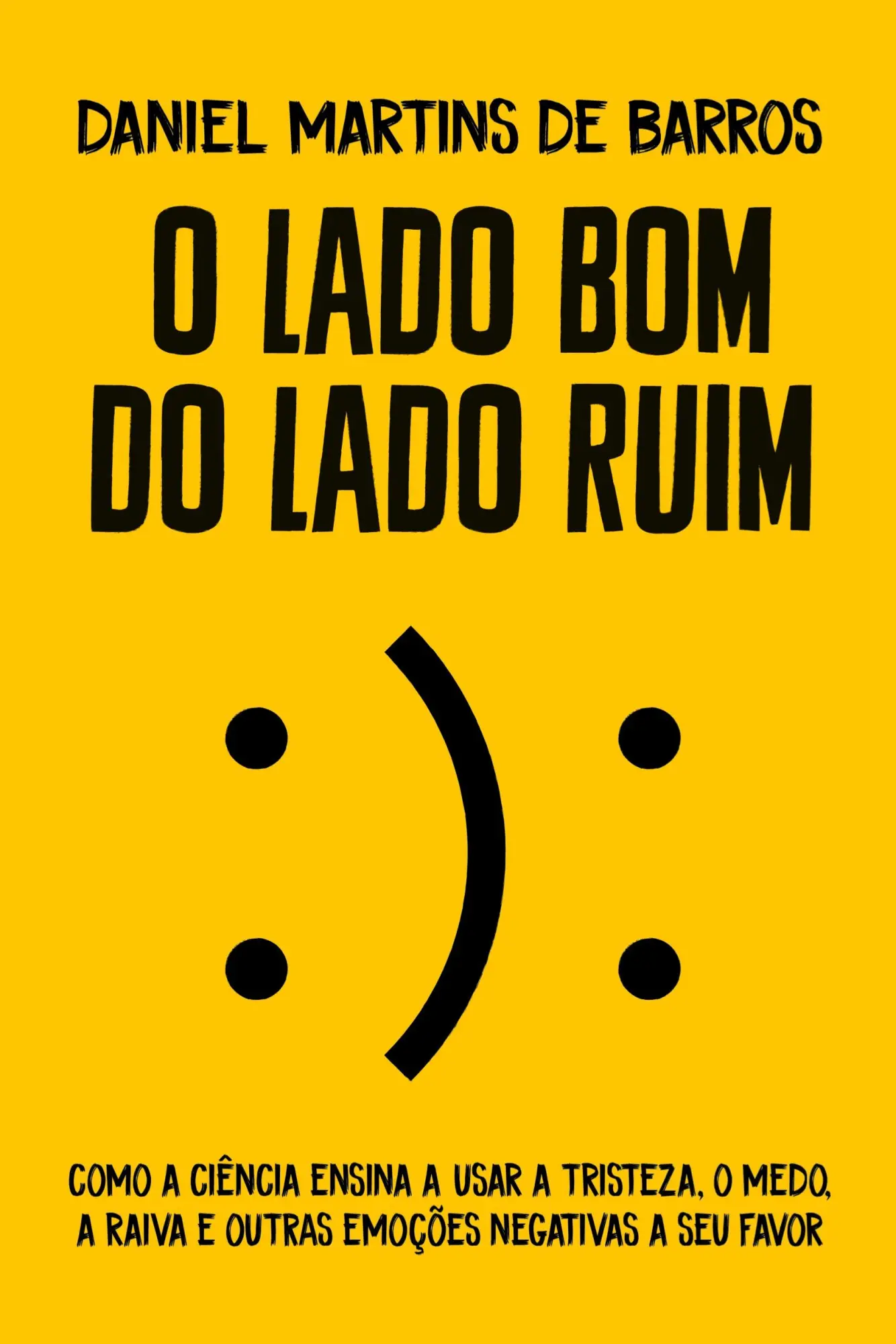Cover: 9788543109312 | O lado bom do lado ruim | Daniel Martins de Barros | Taschenbuch