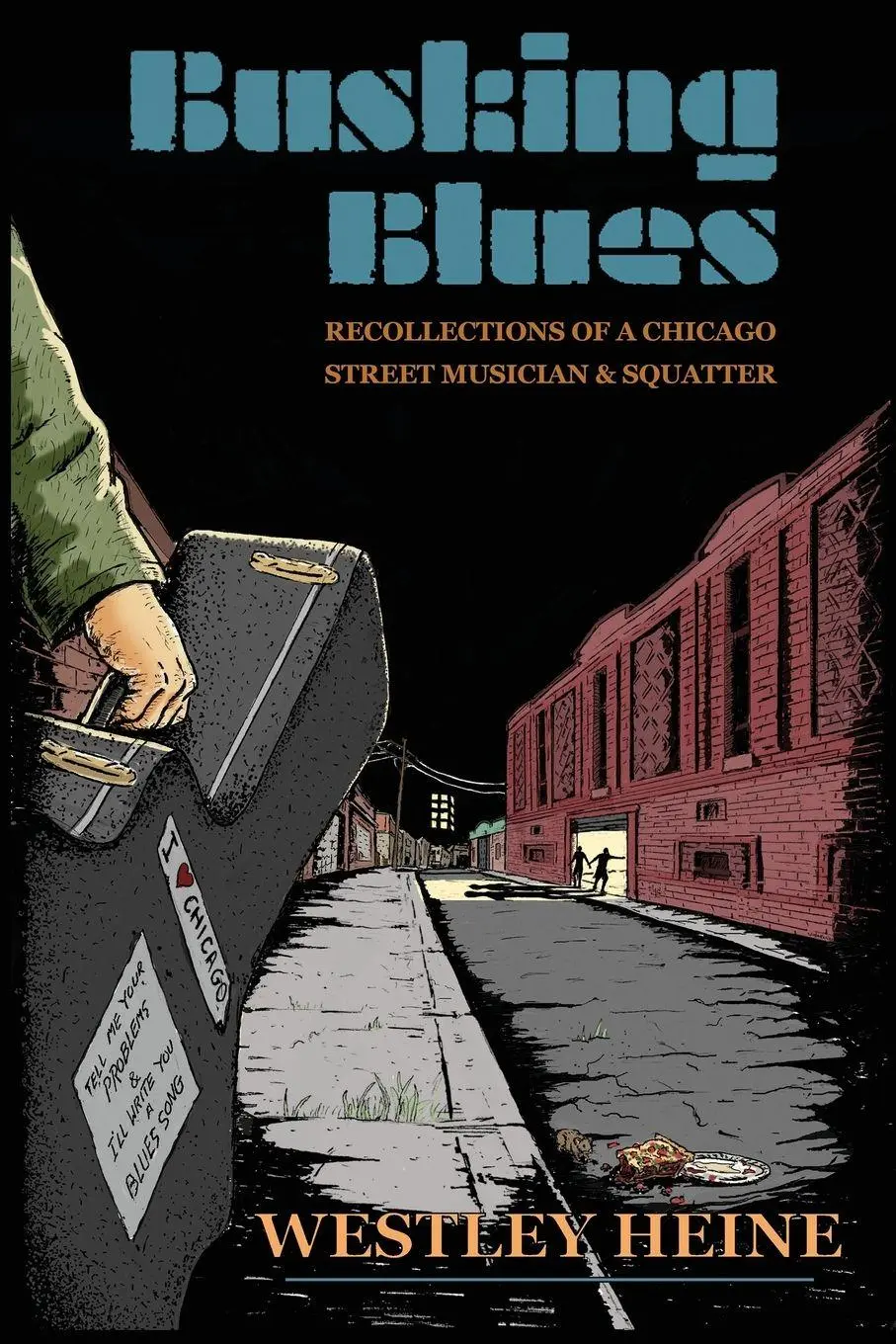 Cover: 9798986109312 | Busking Blues | Recollections of a Chicago Street Musician &amp; Squatter