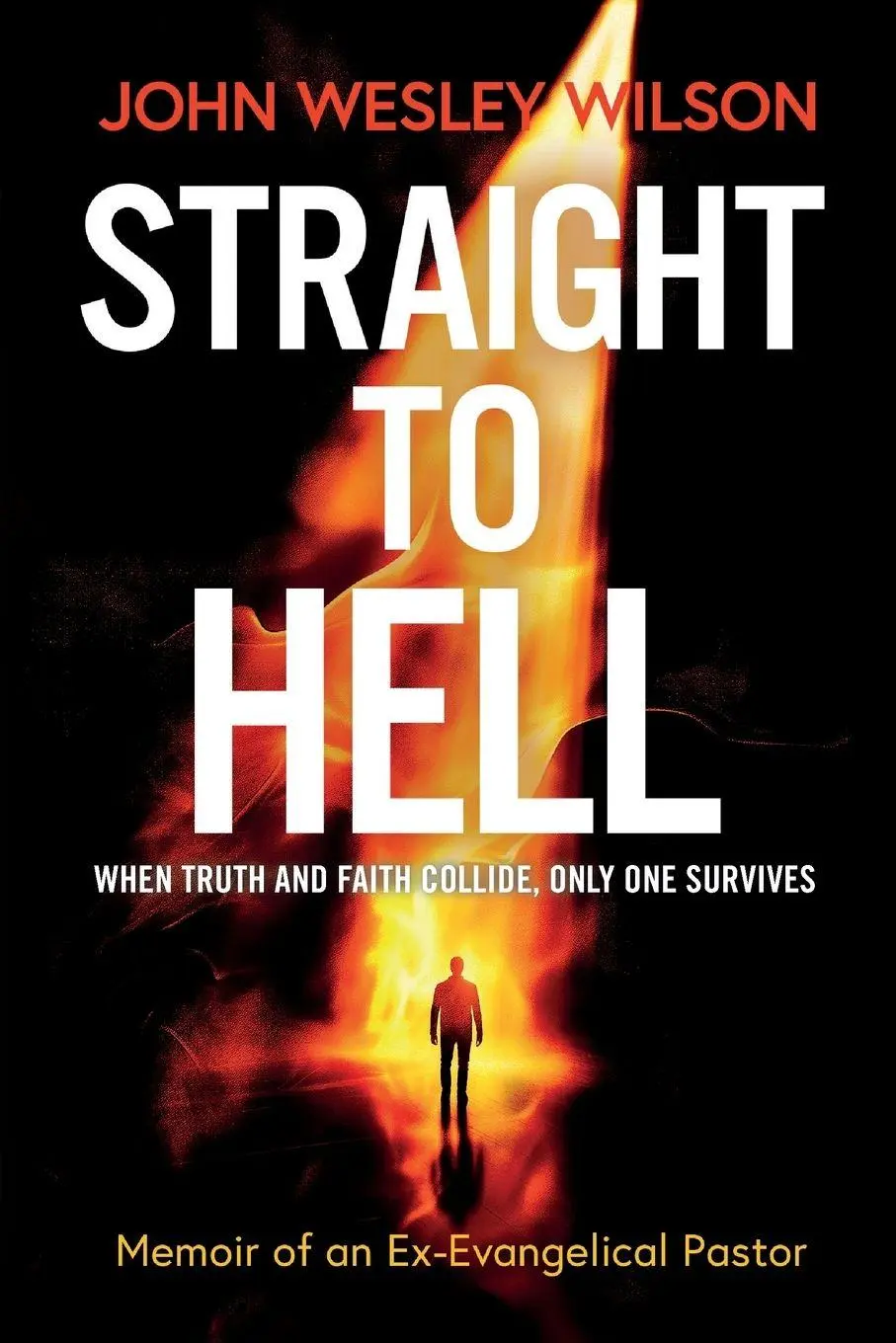 Cover: 9798999389312 | Straight to Hell | Memoir of an Ex-Evangelical Pastor | Wilson | Buch