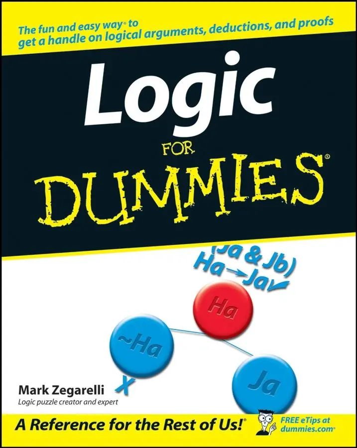 Cover: 9780471799412 | Logic for Dummies | Mark Zegarelli | Taschenbuch | Englisch | 2006 Cover: 9780471799412 | Logic for Dummies | Mark Zegarelli | Taschenbuch | Englisch | 2006