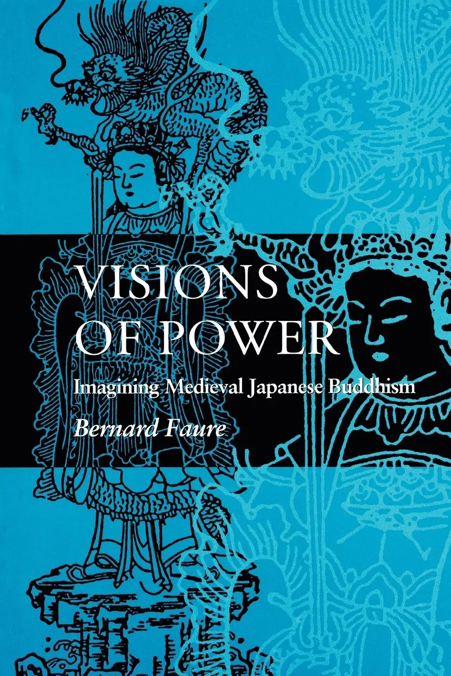 Cover: 9780691029412 | Visions of Power | Imagining Medieval Japanese Buddhism | Faure | Buch