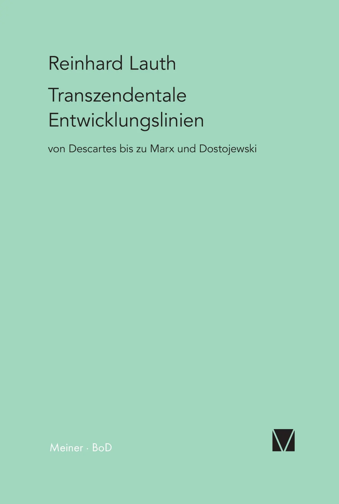 Cover: 9783787309412 | Transzendentale Entwicklungslinien von Descartes bis zu Marx und...