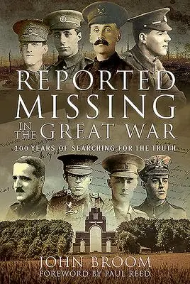 Cover: 9781526749512 | Reported Missing in the Great War | John Broom | Buch | Gebunden