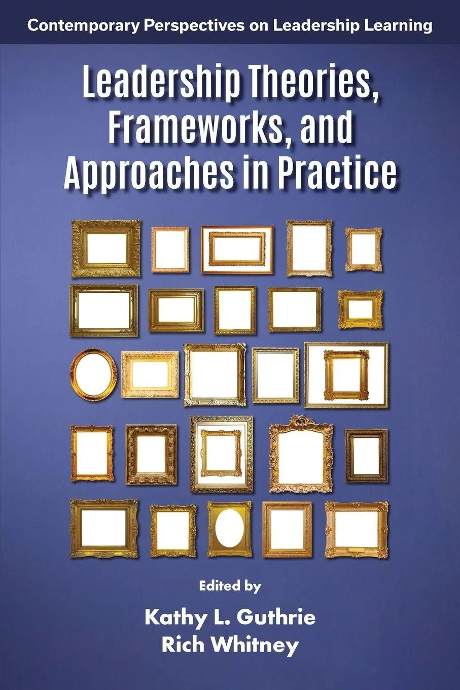 Cover: 9781837089512 | Leadership Theories, Frameworks, and Approaches in Practice | Buch