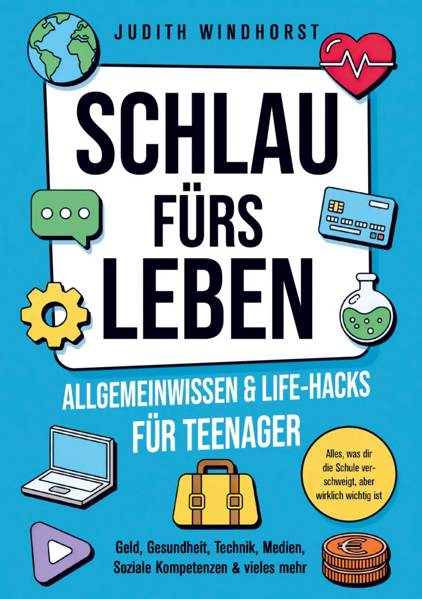 Cover: 9781964329512 | Allgemeinwissen &amp; Life¿Hacks für Teenager - Schlau fürs Leben | Buch
