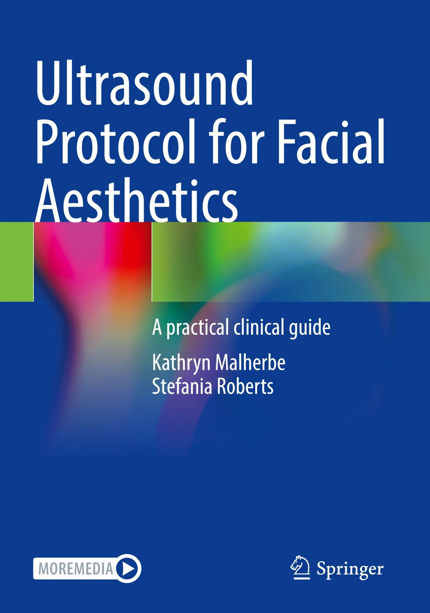 Cover: 9783031759512 | Ultrasound Protocol for Facial Aesthetics | A practical clinical guide