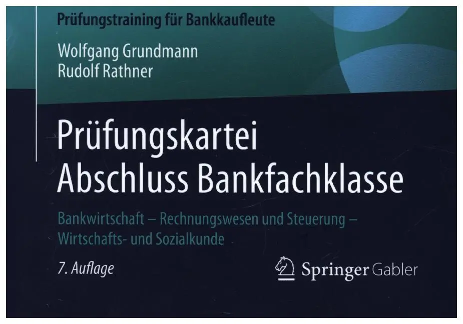 Cover: 9783658219512 | Prüfungskartei Abschluss Bankfachklasse | Wolfgang Grundmann (u. a.)