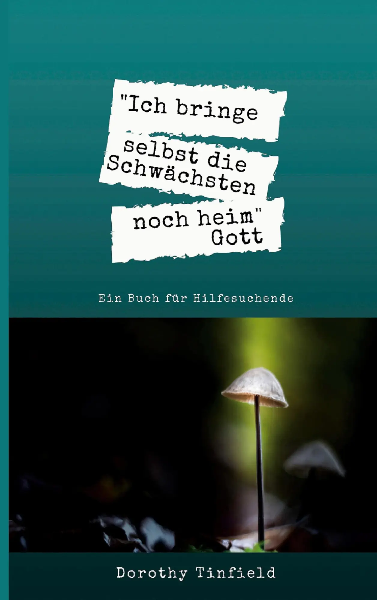 Cover: 9783753499512 | Ich bringe selbst die Schwächsten noch heim | Dorothy Tinfield | Buch