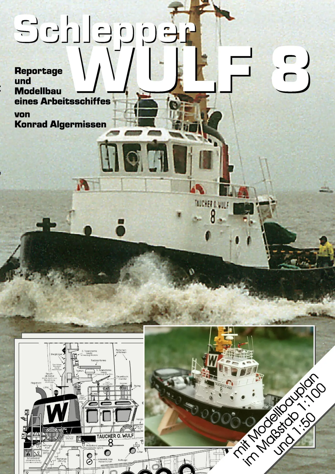 Cover: 9783842359512 | Schlepper WULF 8 | Reportage und Modellbau eines Arbeitsschiffes