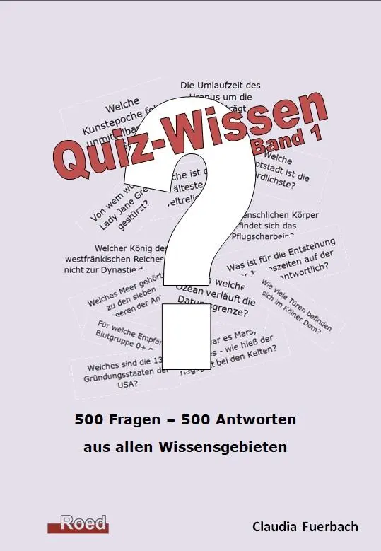 Cover: 9783945489512 | Quiz-Wissen - Band 1 | Quizfragen mit Lösungen | Claudia Fuerbach