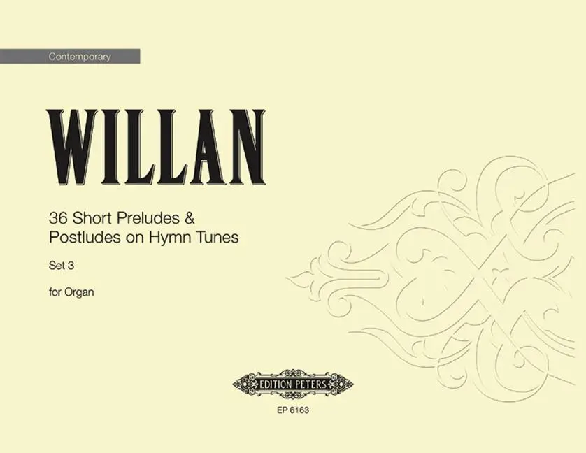 Cover: 9790300709512 | 36 Short Preludes &amp; Postludes on Hymn Tunes Vol.3 | Healey Willan