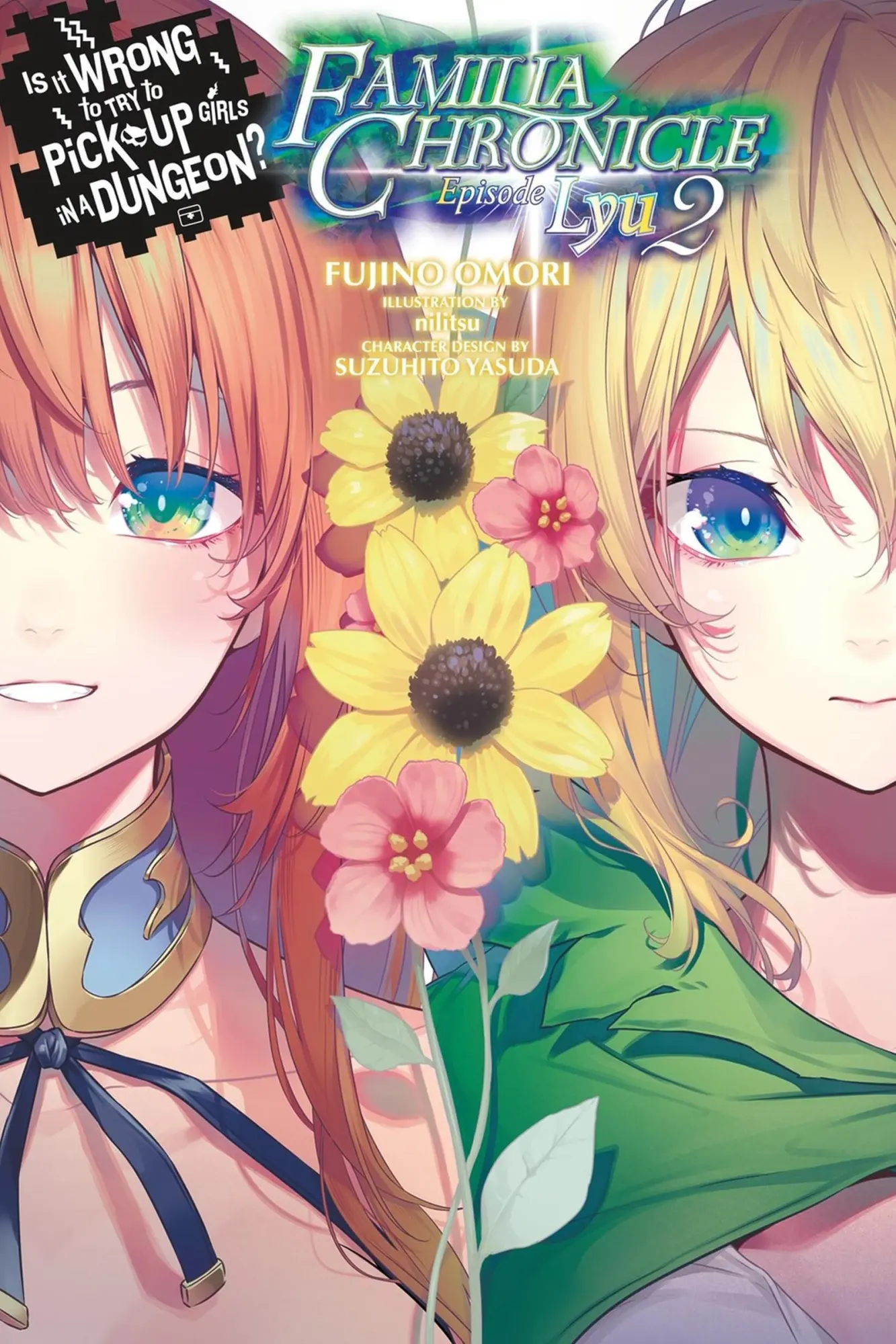 Cover: 9798855409512 | Is It Wrong to Try to Pick Up Girls in a Dungeon? Familia...