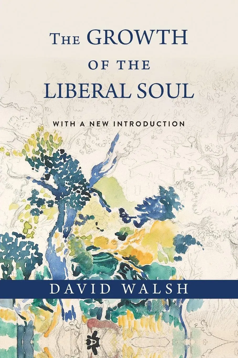 Cover: 9780268209612 | The Growth of the Liberal Soul | David Walsh | Taschenbuch | Englisch