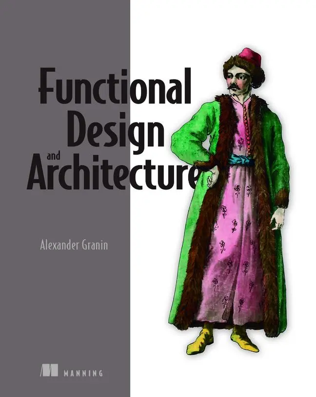Cover: 9781617299612 | Functional Design and Architecture | Examples in Haskell | Granin
