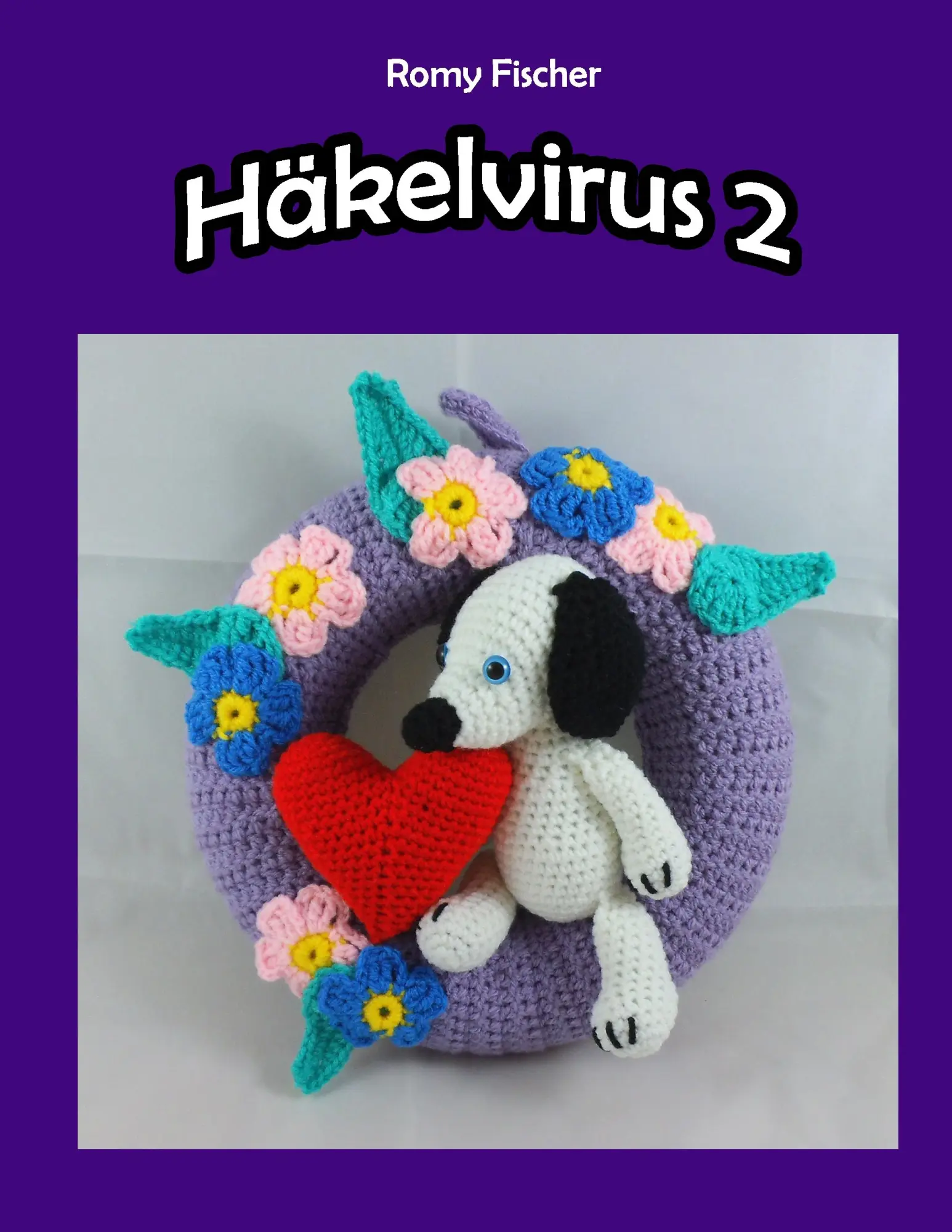 Cover: 9783743109612 | Häkelvirus 2 | Romy Fischer | Taschenbuch | 56 S. | Deutsch | 2017