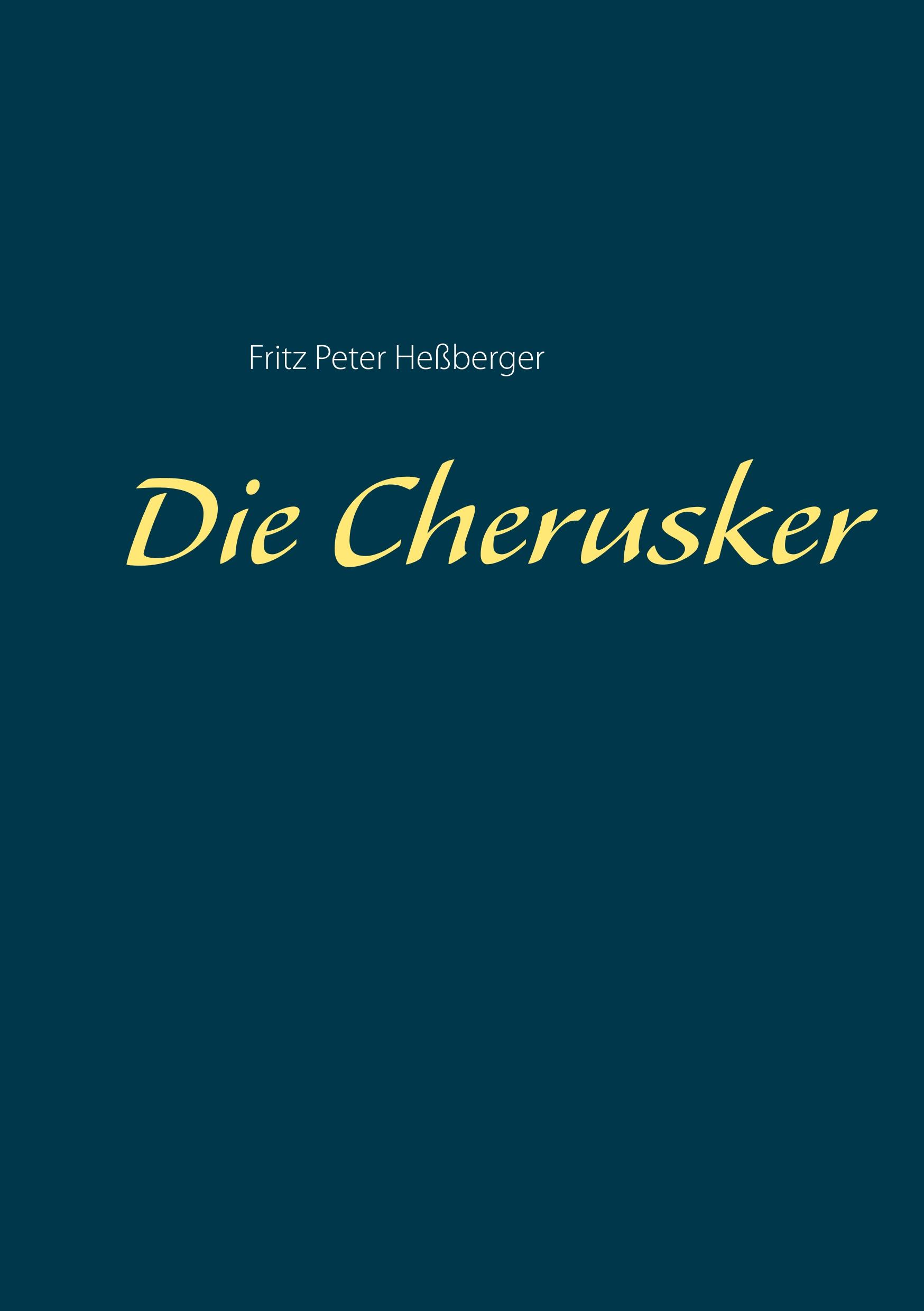 Cover: 9783748159612 | Die Cherusker | Fritz Peter Heßberger | Taschenbuch | Paperback | 2019