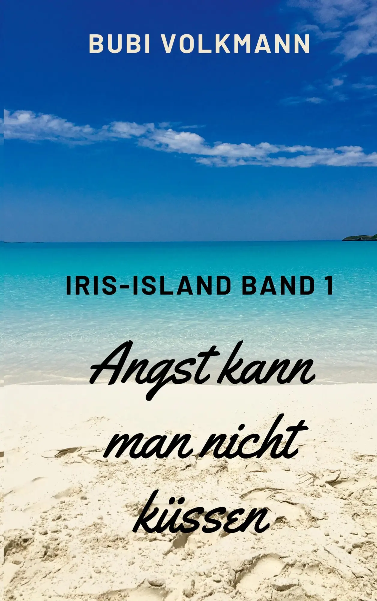 Cover: 9783757829612 | Angst kann man nicht küssen | Bubi Volkmann | Taschenbuch | 374 S.