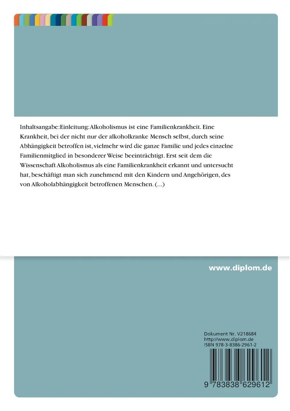 Rückseite: 9783838629612 | Kinder alkoholabhängiger Eltern und deren psychosoziale Problematik
