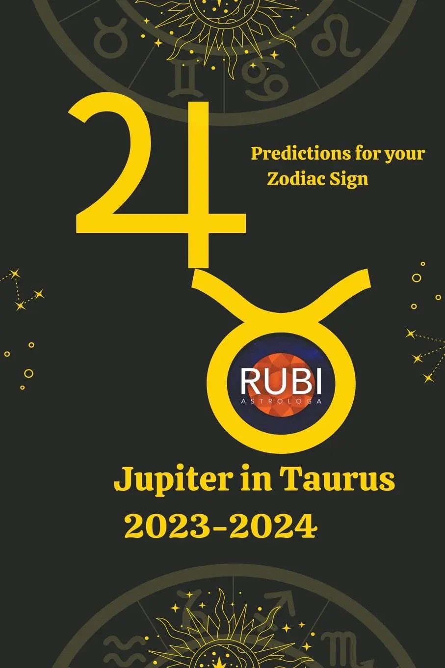 Cover: 9798223229612 | Jupiter in Taurus 2023-2024 | Rubi Astrólogas | Taschenbuch | Englisch