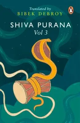Cover: 9780143459712 | Shiva Purana: Vol. 3 | Bibek Debroy | Taschenbuch | Englisch | 2023