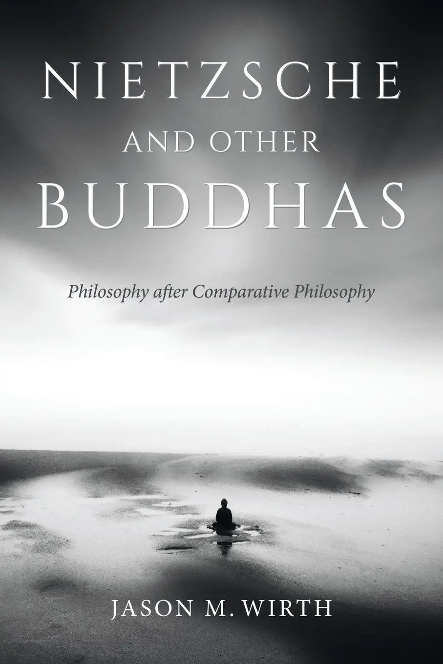 Cover: 9780253039712 | Nietzsche and Other Buddhas – Philosophy after Comparative Philosophy