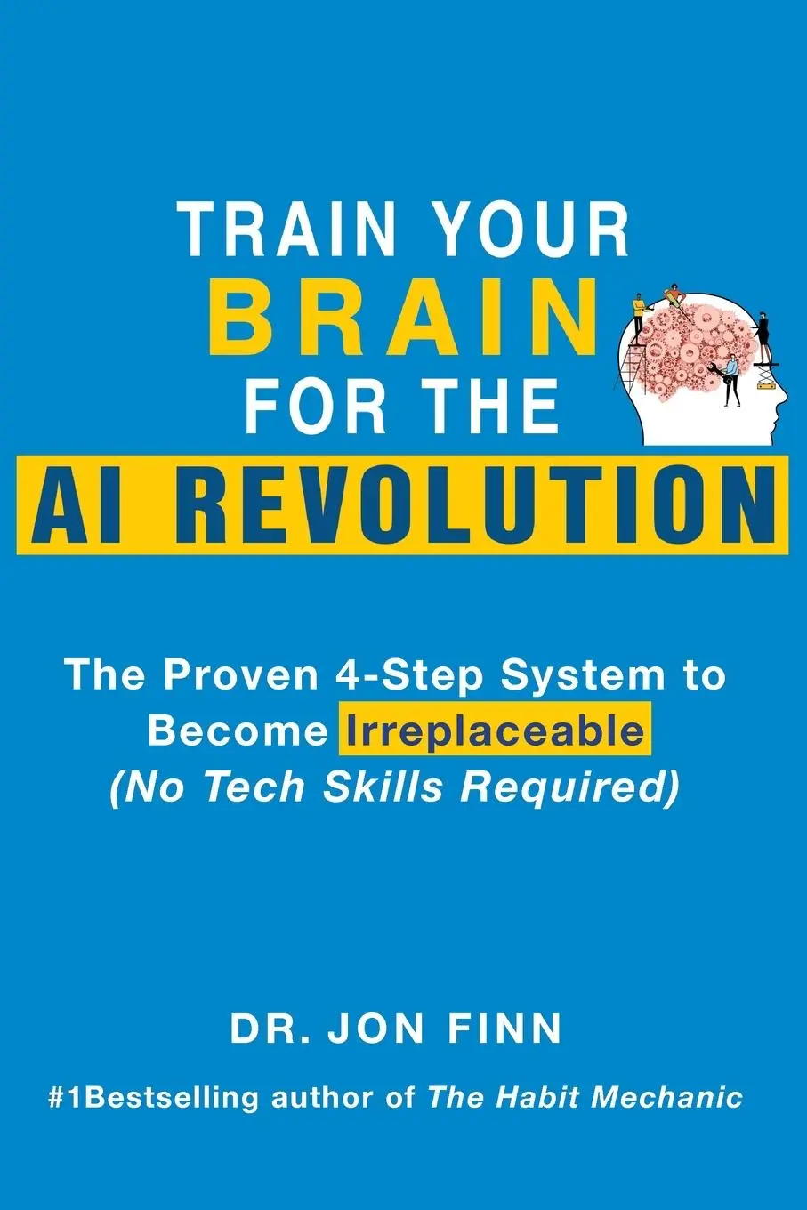 Cover: 9781068429712 | Train Your Brain for the AI Revolution | Jon Finn | Taschenbuch | 2025