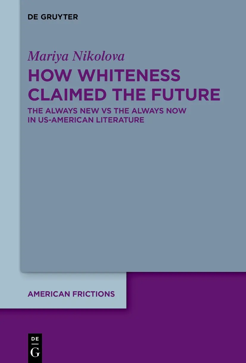Cover: 9783110799712 | How Whiteness Claimed the Future | Mariya Nikolova | Buch | V | 2023