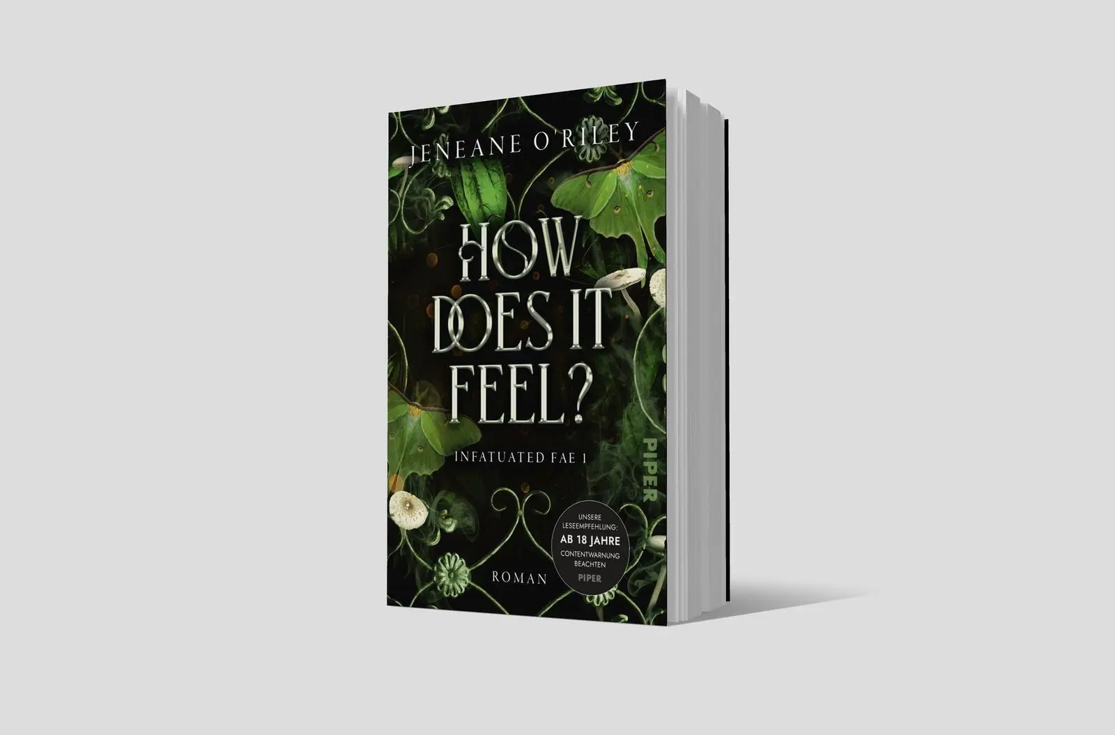 Bild: 9783492709712 | How does it feel? | Jeneane O'Riley | Taschenbuch | Infatuated Fae